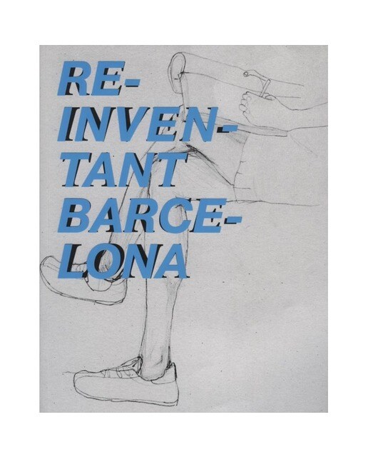 Imagem 0 de Reinventant Barcelona: Nous comportaments i tendències que mouen Barcelona (Capa mole)