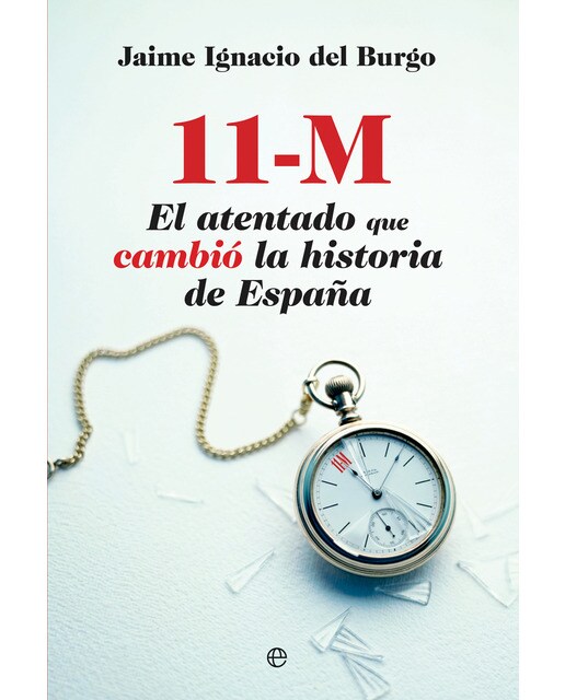 11 M. El atentado que cambió la historia de España (Capa mole com abas) 1