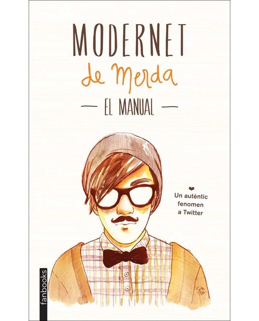 Imagen 1 de Modernet de merda. El manual  (Tapa blanda Tapa blanda con solapas)