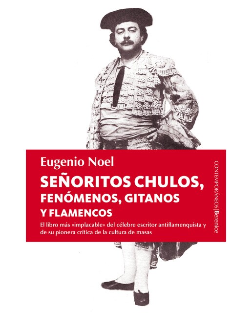 Señoritos. Chulos. Fenómenos. Gitanos Y Flamencos 1