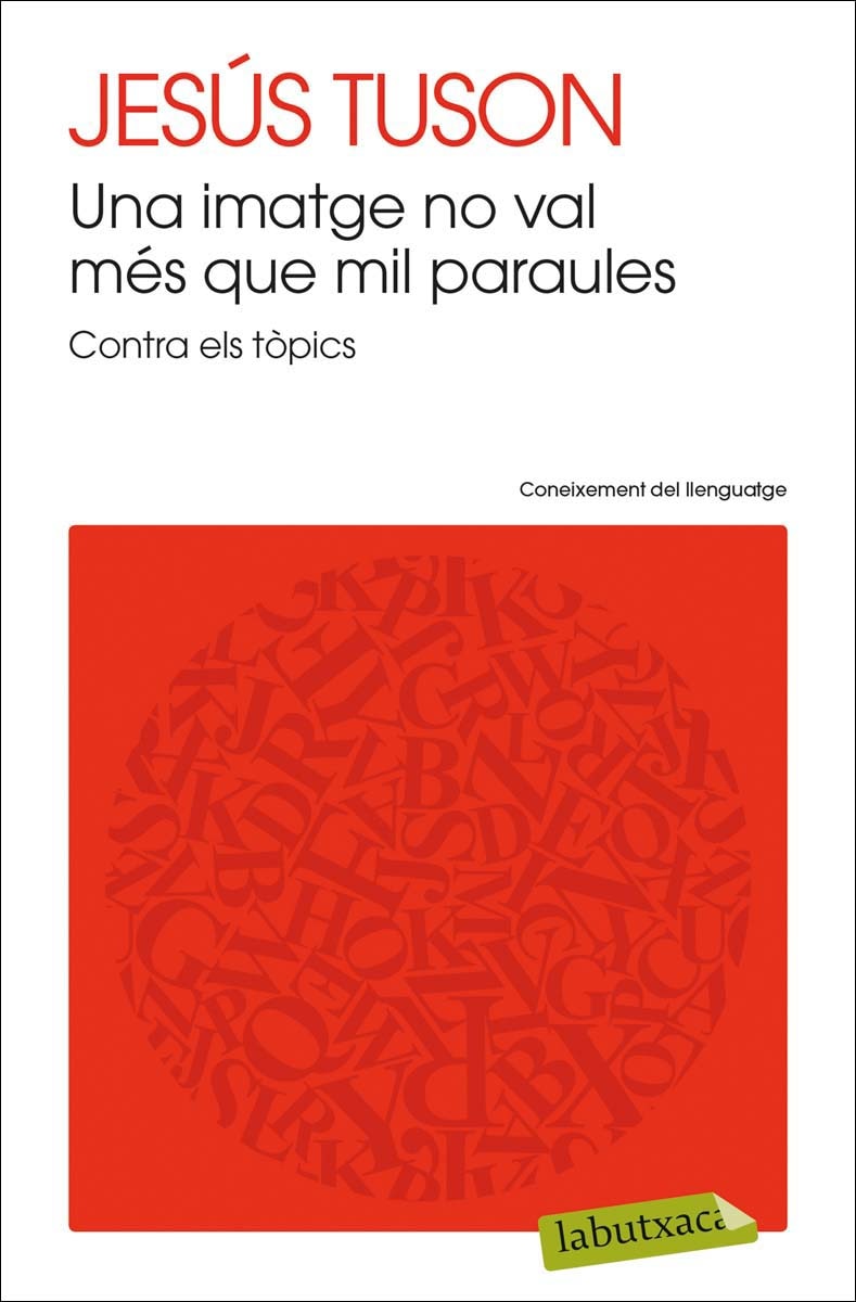 Una imatge no val més que mil paraules: Contra els tòpics(Bolsillo) (Tapa blanda) 1