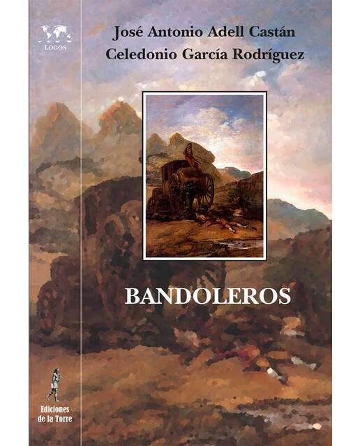 Bandoleros. Historias y leyendas románticas españolas(Tapa blanda) 1