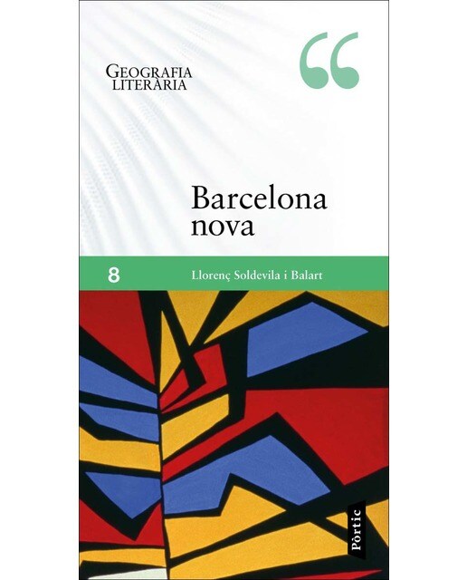 Barcelona nova: Geografia Literària 8 (Capa mole com abas) 1