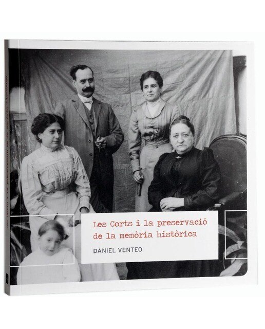 Imagem 0 de Les Corts i la preservació de la memòria històrica: Patrimoni documental i indetitat local (Capa mole)