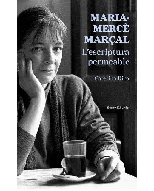 Imagem 0 de Maria-Mercè Marçal. L'escriptura permeable (Capa mole)
