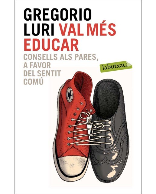 Imagem 0 de Val més educar: Consells als pares, a favor del sentit comú(Bolsillo) (Tapa blanda)