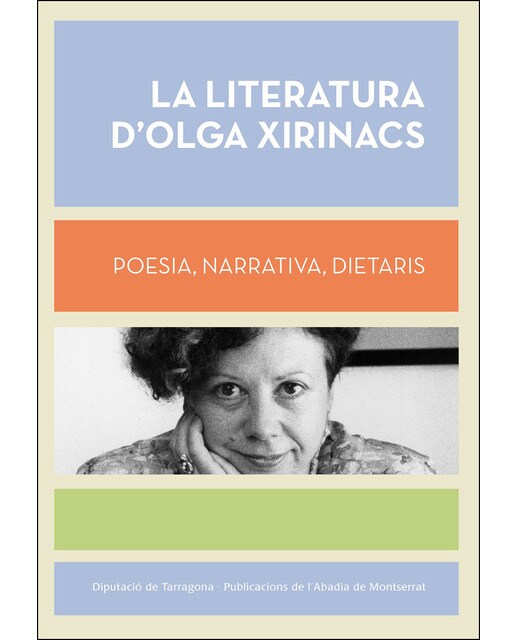 Imagen 0 de La literatura d'Olga Xirinacs  (Tapa blanda Tapa blanda con solapas)