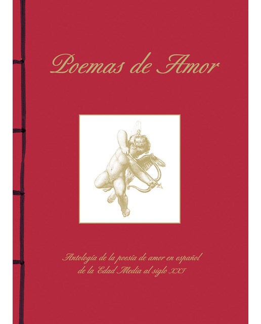 Imagen 0 de Poemas de Amor. Antología de la poesía de amor en español de la Edad Media al siglo XXI (Tapa dura)