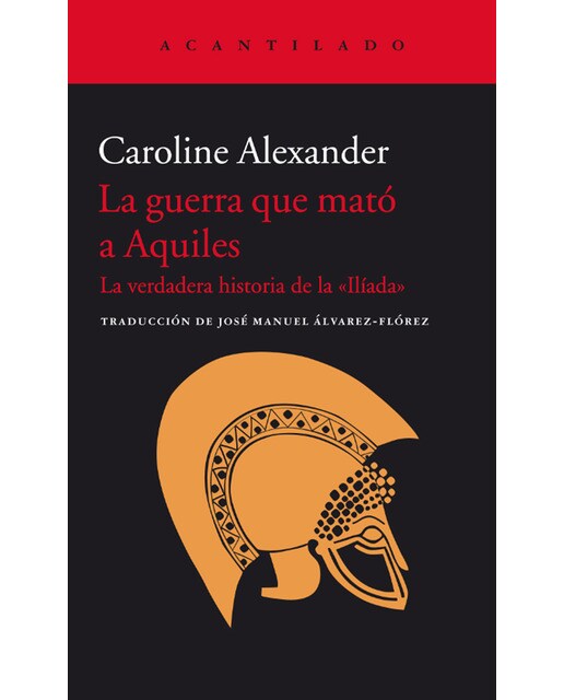 Imagem 0 de La guerra que mató a Aquiles: La verdadera historia de la «Ilíada» (Capa mole)