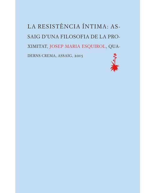Imagem 0 de La resistència íntima: Assaig d'una filosofia de la proximitat