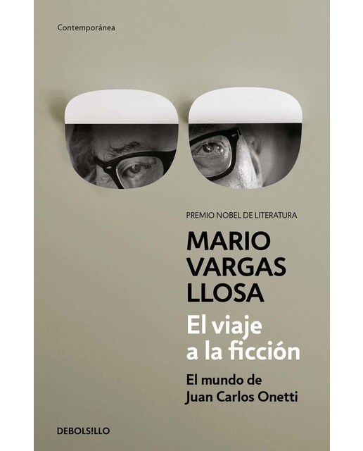 El viaje a la ficción: El mundo de Juan Carlos Onetti (Capa mole) 1