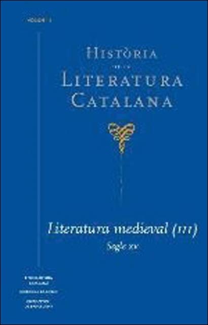 Imagem 0 de Història de la Literatura Catalana Vol. 3: Literatura medieval (III). Segle XV (Capa dura)
