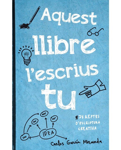 Aquest llibre l'escrius tu: 78 reptes d'escriptura creativa(Tapa blanda) 1