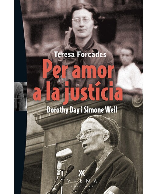 Per amor a la justícia: Dorothy day i simone weil