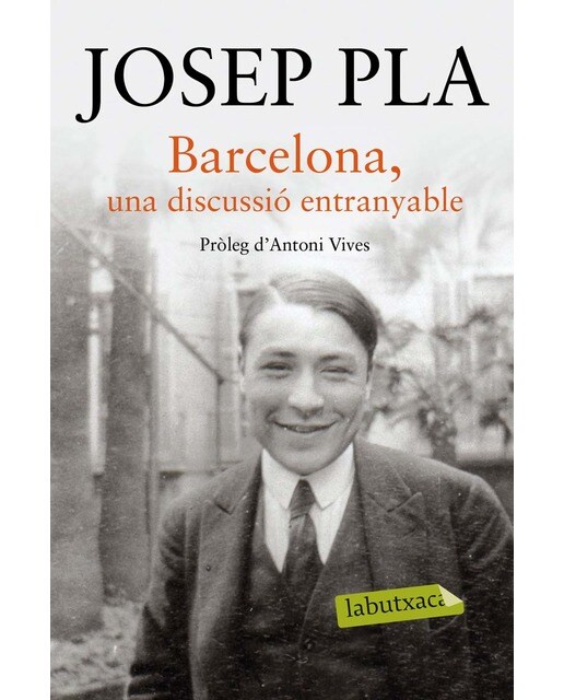Barcelona, una discussió entranyable: Pròleg d´Antoni Vives (Bolso) (Capa mole) 1