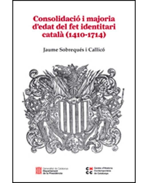 Consolidació i majoria d'edat del fet identitari català (1410-1714)(Tapa dura) 1