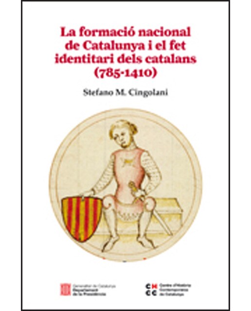 Formació nacional de catalunya i el fet identitari dels catalans (785-1410)/la(Tapa dura) 1