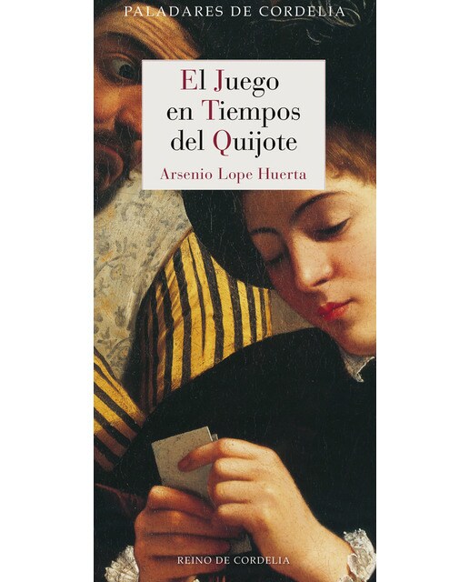 El Juego En Tiempos Del Quijote 1