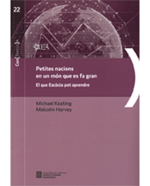 Petites nacions en un món que es fa gran: El que Escòcia pot aprendre (Capa mole) 1