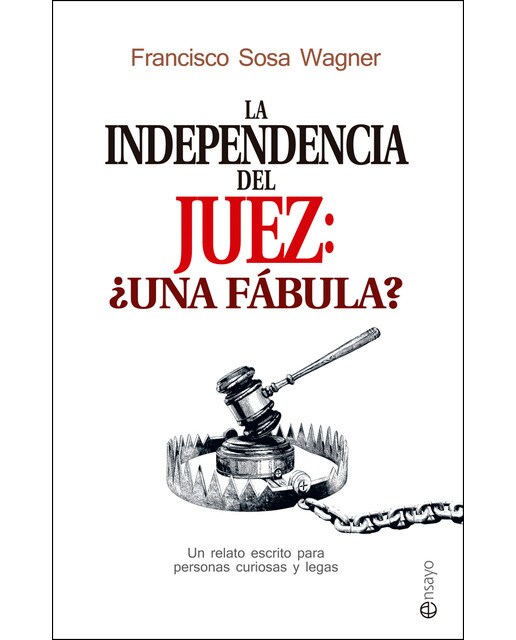 Imagem 0 de La Independencia Del Juez: ¿Una Fábula?