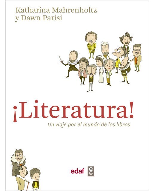 ¡Literatura!: Un viaje por el mundo de los libros