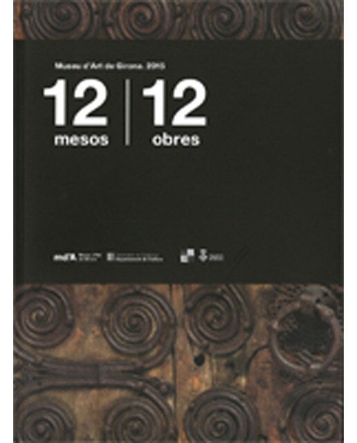 12 mesos 12 obres. Museu d'art de girona. 2015: Museu d'art de girona. 2015(Tapa blanda) 1