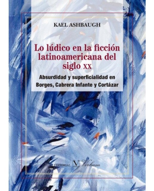 Lúdico en la ficción latinoamaericana del siglo xx