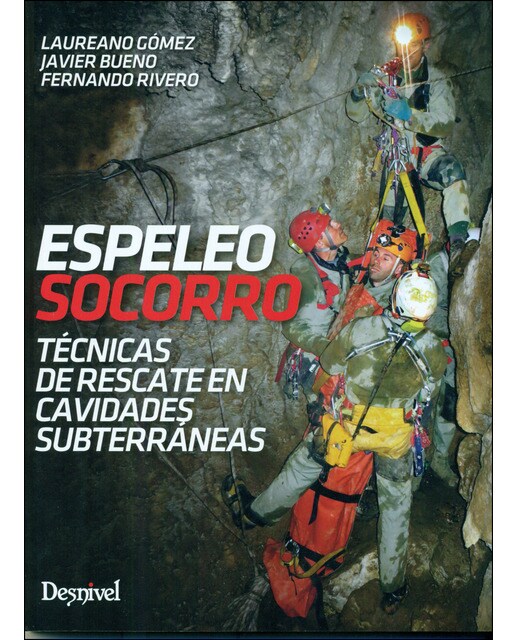Espeleosocorro: Técnicas de rescate en cavidades subterráneas (Capa mole) 1