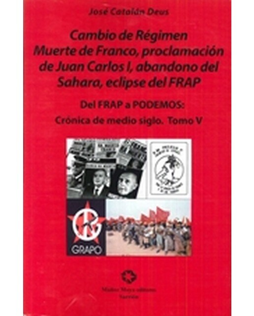 Del Frap A Podemos V: Cambio De Regimenmuerte 1