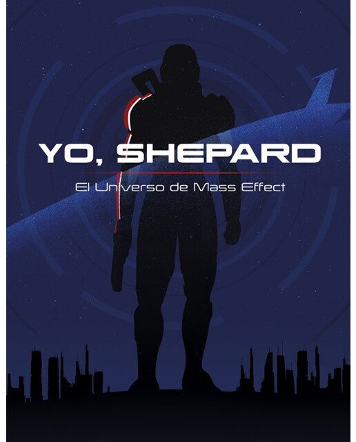 Imagen 0 de Yo, shepard: El universo de mass effect (Tapa dura)