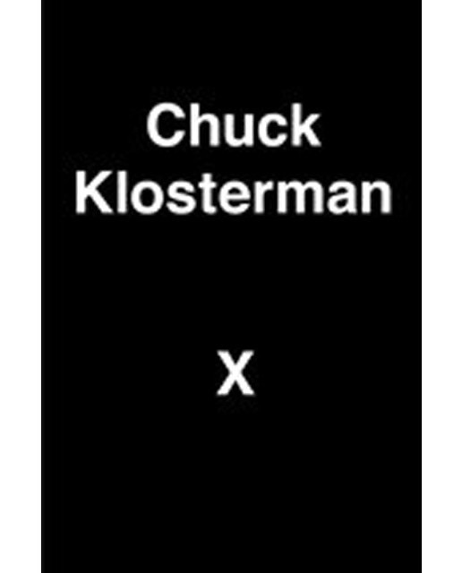 Chuck Klosterman X 1
