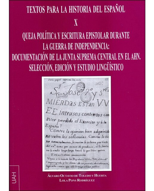 Imagem 0 de Queja política y escritura epistolar durante la guerra de la indepencia: documentación de la junta suprema central en el ahn. : Selección, edici