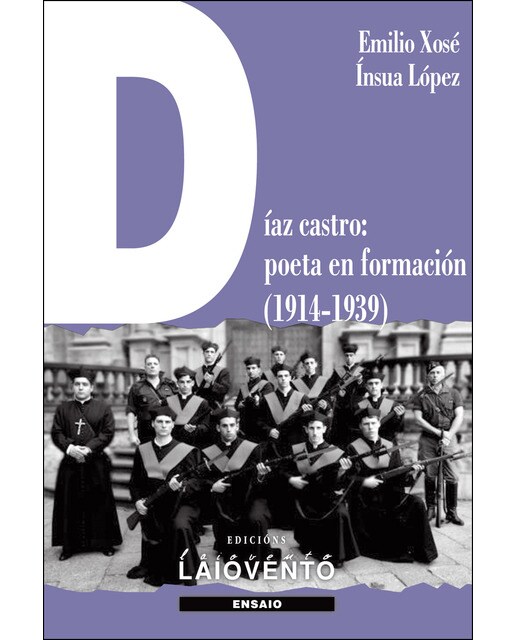 Imagem 0 de Díaz Castro: Poeta En Formación (1914-1939)