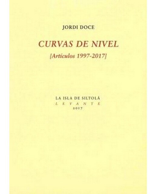 Imagen 0 de Curvas de nivel: [artículos 1997-2017] (Tapa blanda)