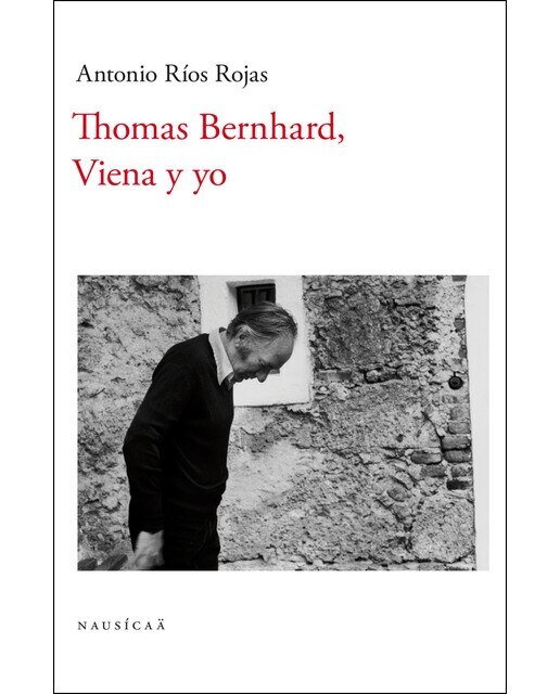Thomas Bernhard. Viena Y Yo 1