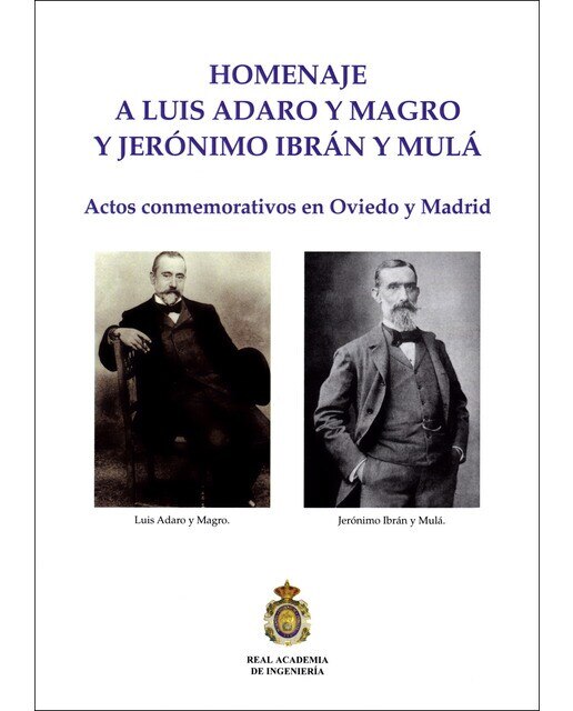 Imagen 0 de Homenaje luis adaro y magro y jerónimo ibrán y mulá: Actos conmemorativos en oviedo y madrid (Tapa blanda)