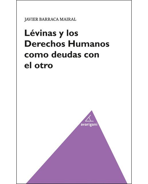 Levimas Y Los Derechos Humanos Como Deudas Con El Otro 1