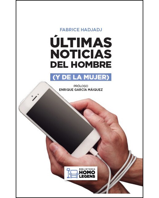 Imagem 0 de ÚLTIMAS NOTICIAS DEL HOMBRE: (Y DE LA MUJER) (Capa mole com abas)
