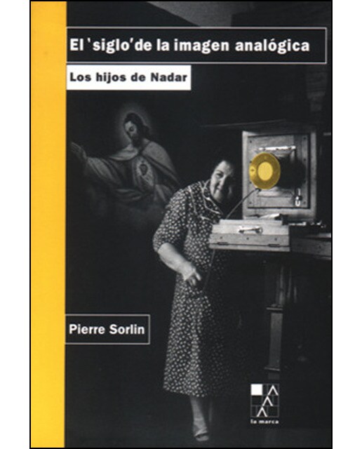 El siglo de la imagen analógica