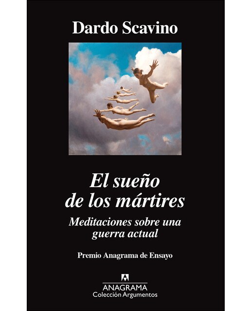 El sueño de los mártires: Meditaciones sobre una guerra actual (Tapa blanda) 1
