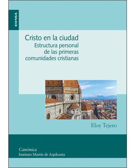 Cristo En La Ciudad: Estructura Personal De Las Primeras Comunidades Cristianas 1