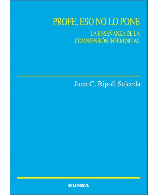 Profe. Eso No Lo Pone: La Enseñanza De La Comprensión Inferencial 1