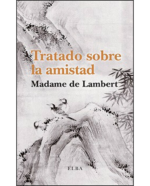 Imagen 0 de Tratado sobre la amistad  (Tapa blanda)