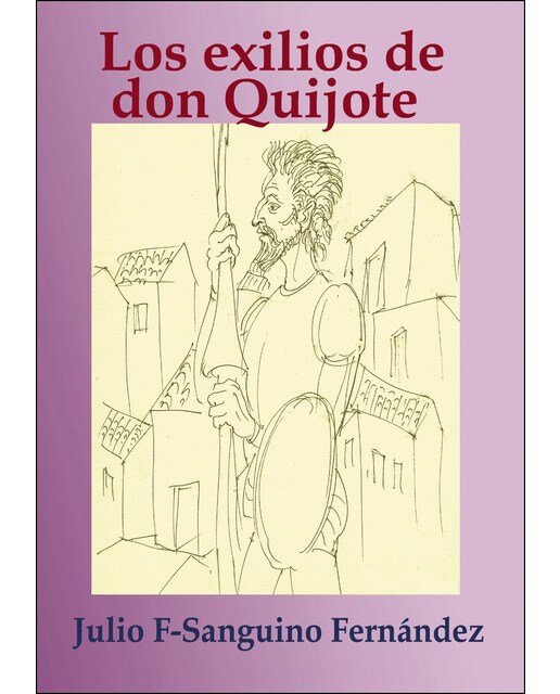 Los exilios de Don Quijote