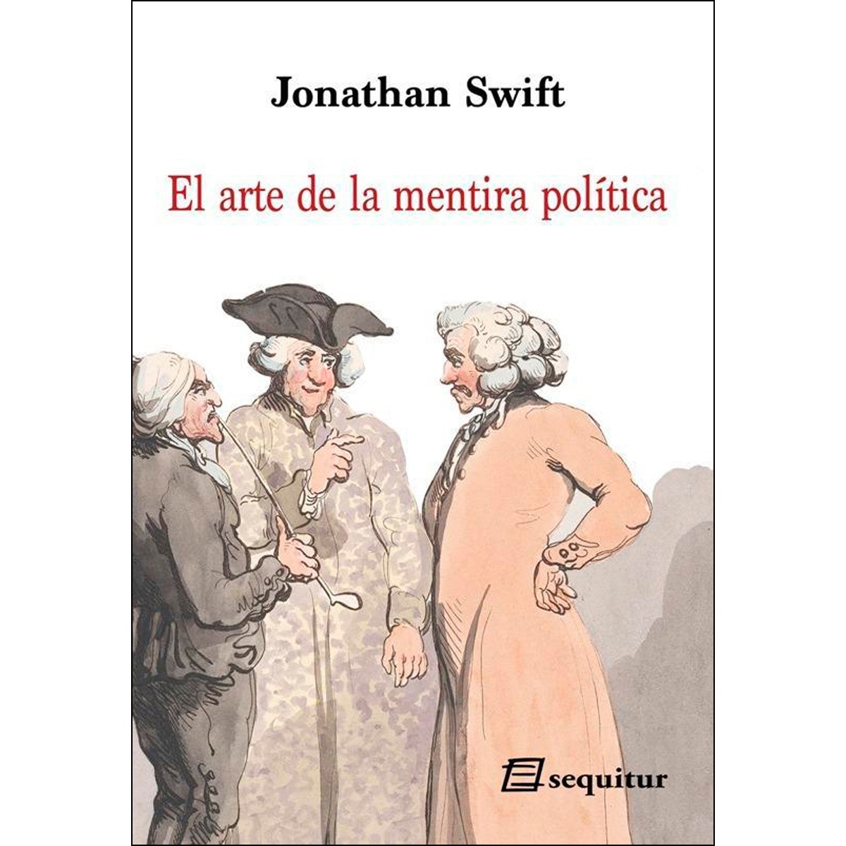 El Arte De La Mentira Política 1