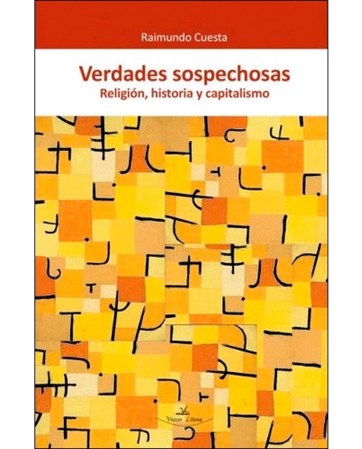 Verdades sospechosas: Religión, historia y capitalismo(Tapa blanda) 1