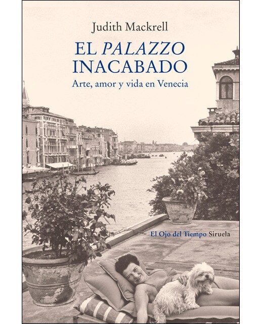 Imagen 0 de El palazzo inacabado: Arte, amor y vida en Venecia (Tapa blanda con solapas)