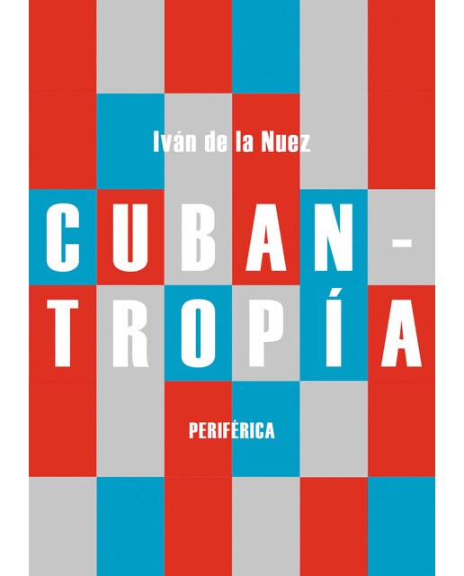 Imagen 1 de Cubantropía (Tapa blanda)