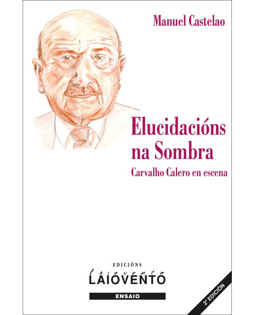Elucidacións na sombra: carvlho calero en escena 1