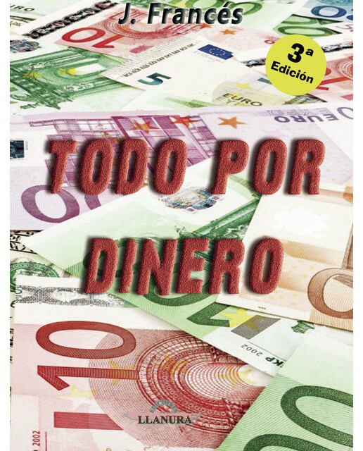 Imagen 0 de TODO POR DINERO 3ª Edic (Tapa blanda)